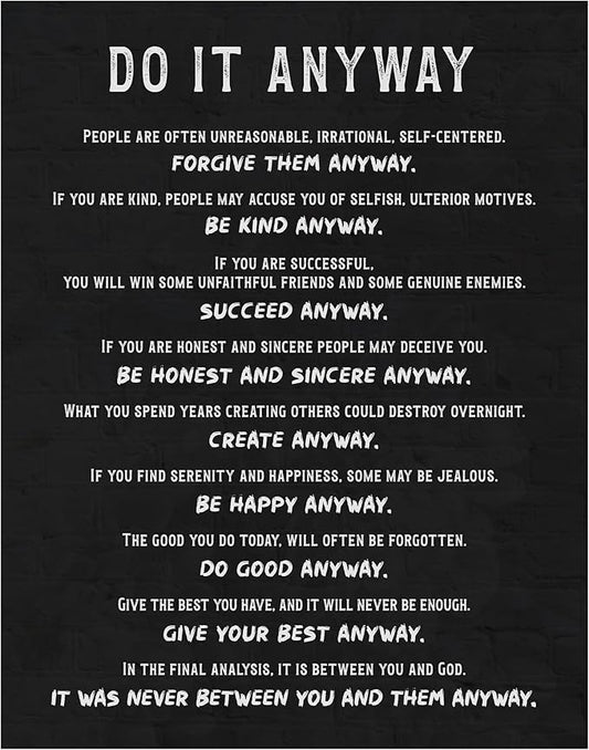 Inspirational Office Decor 11x14 - Do It Anyway Quote Poster - Motivational Wall Art, Black Positive Affirmation Wall Decor for Men Women - Home Office Entrepreneur Gifts - Minimalist Typography Print
