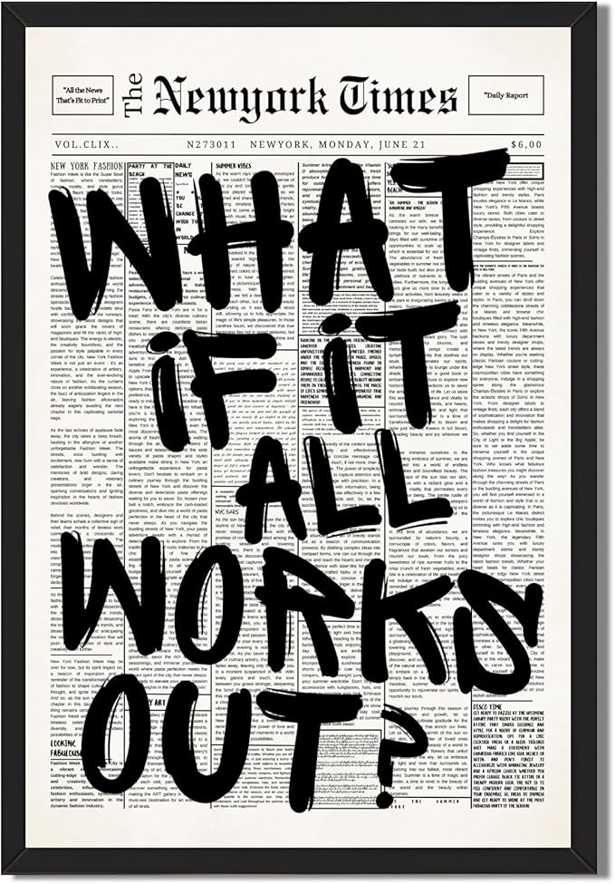 What If It All Works Out Wall Art Retro Black and White Newspaper Motivational Poster Positive Affirming Quote Minimalist Canvas Print for Bedroom Living Room Home Decor 24x36inch Black Framed